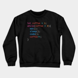 Eat Sleep Code Coffee Shirt for Programmers and Developers Crewneck Sweatshirt